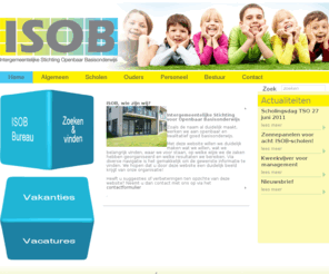 isob.net: ISOB - intergemeentelijke stichting voor openbaar basisonderwijs
intergemeentelijke stichting voor openbaar basisonderwijs