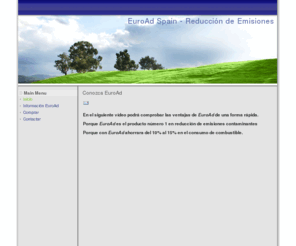 euroad-spain.com: Conozca EuroAd
EuroAd Spain el el número 1 en métodos para la reducción de emisiones contaminantes y disminución del consumo de combustible. EuroAd ahora en España