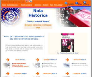 noiahistorica.org: Noia Histórica centro comercial abierto en Noia, Galicia. Comprar en Noia - Galicia. Tu lugar de compras en Noia
 Noia histórica Centro comercial abierto. Su lugar de compras en Noia - Galicia - A Coruña...