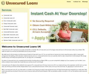 unsecuredloansuk.org.uk: Unsecured  loans - Unsecured tenant loans - unsecured loans UK
Apply online for unsecured tenant loans, unsecured personal loans homeowner unsecured loans.UK residnets with bad credit history and CCJS wellcome