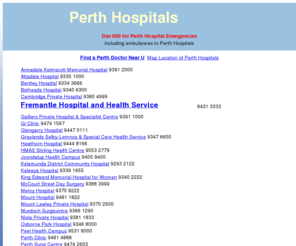 accommodationnearhospital.com: Perth hospitals Perth
Directory of Perth hospitals in Perth Western Australia showing map location of hospitals in Perth Australia