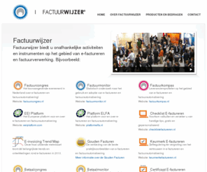 factuurwijzer.nl: Wij faciliteren e-factureren, elektronisch factureren, geautomatiseerde factuurverwerking en factuurautomatisering
Wij faciliteren e-factureren, elektronisch factureren, geautomatiseerde factuurverwerking en factuurautomatisering