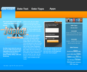 jupidi.com: Der Date-Coach hilft - mit jupidi bleibst du anonym!
Der jupidi Date-Coach bietet rund um die Uhr per SMS individuelle Tipps, Hilfestellungen und ein offenes Ohr bei Fragen zum Thema Flirting und Dating.