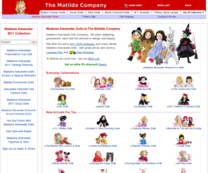 matildadolls.com: Dolls, Madame Alexander Dolls, Alexander Dolls and More by Matilda Dolls
Dolls, Madame Alexander Dolls, Alexander Dolls and More by Matilda Dolls, secure online ordering, great prices, FREE shipping, layaway plan available, 1-800-298-3339.