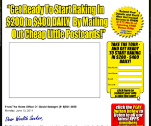 eazzymoney.com: Welcome to The Fast-100 Xtreme Postcards Profits System (XPPS) Program - Official Website!
Your direct route to generating $5,000+ WEEKLY by mailing out cheap little postcards, courtesy of The Fast-100 Xtreme Postcards Profits System (XPPS)... the world's most lucrative home-based business program!