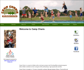 campcharis.org: Welcome to Camp Charis, a Christian, Bible-centered Summer Camp near Pelham, Georgia.
Bible-centered, overnight, co-ed camp for children ages 6 to 17 near Thomasville, Georgia. Weekly themes, volunteer information, newsletter, and registration form.