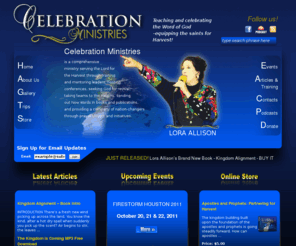 celebrationministries.com: | Celebration Ministries
is a comprehensive ministry serving the Lord for the Harvest through training and mentoring leaders, hosting conferences, seeking God for revival, taking