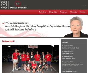 danicabartolic.com: 17. Danica Bartolić
Zvanična web prezentacija Danice Bartolić, kandidata SNSD-a za poslanika u Narodnoj Skupštini Republike Srpske