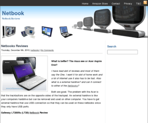 netbookratings.com: Netbook
Thinking about buying a Netbook? Don't know where to start? Check out our Netbook reviews to point you in the right direction.