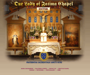 olfchapel.com: Our Lady of Fatima Traditional Latin Mass Chapel - New Jersey - Welcome!
Offering the Traditional Latin Mass and Sacraments in New Jersey