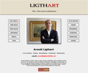 arnoldligthart.com: arnold ligthart schilderkunst
Arnold Ligthart is expert 19de en 20ste eeuwse schilderijen. Zijn activiteiten richten zich op in- en verkoop van goede kwaliteit schilderijen, tekeningen en aquarellen.