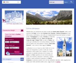 cortina-tourism.com: Cortina d'Ampezzo - Informazioni turistiche, hotel, appartamenti e residence, campeggi
Cortina d'Ampezzo - Informazioni turistiche, hotel, appartamenti e residence, campeggi, gallerie fotografiche, mappe