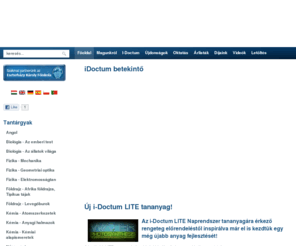 idoctum.com: iDoctum interaktív tananyag - Főoldal
i-doctum, interaktív tananyag, interaktív, tananyag, taneszköz, matematika, fizika, környezet, kémia, biológia,történelem, magyar, magyar irodalom, irodalom, földrajz, angol, német, oktatás, e-tananyag, környezetismeret, Balázs-Diák, e-learning, tanítás, Új! Fizika III. Elektromosságtan, Madrid, Interdidac