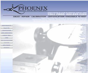 phoenixsmalltoolrepairinc.com: PHOENIX SMALL TOOL REPAIR INC
We certify, sell, and, repair precision gages