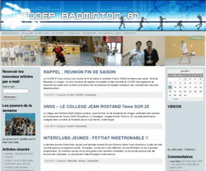 bad87.fr: CODEP BADMINTON 87
Site officiel du Comite Departemental de badminton de la Haute-Vienne