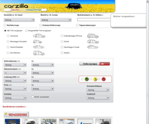 carzilla.es: carzilla - autosuchmaschine - Automarkt, Fahrzeugmarkt, Autoportal
carzilla â die Autosuchmaschine - konzentriert sich auf die reine Suche und Darstellung von Fahrzeugangeboten.