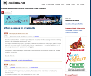 molfetta.net: molfetta.net :: la città di Molfetta, i messaggi, i Blasoni, la mappa, le attività
Molfetta :: la chiazzodde per inserire i tuoi messaggi, il Blasonario di Molfetta, mappa, foto, storia.