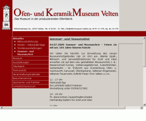 ofenmuseum-velten.de: www.ofenmuseum-velten.de
Offizielle Internetseite des Ofen- und Keramikmuseum Velten. Kunstvolle Wärmespender und tönerne Kostbarkeiten.