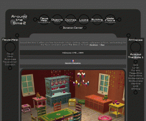 aroundthesims2.com: Around the Sims 2 | Free downloads for the Sims 2: skins, objects, clothes, faces, buildings...
Free downloads for the Maxis simulation game the Sims 2.
