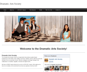 dramaticartssociety.com: Dramatic Arts Society - Home
The website of a theater company from the napa valley. The Dramatic Arts Society. 