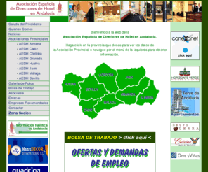 aedh-andalucia.com: AEDH Andaluca - Asociacin Espaola de Directores de Hotel en Andaluca - Marbella - Mlaga - Espaa
La AEDH es una organizacin que desde 1972 representa al colectivo de profesionales de las actividades tursticas. Apoyamos, promocionamos y gestionamos nuestros intereses y trabajamos asumiendo nuestra responsabilidad institucional con las empresas del sector. Colaboramos con todas las entidades/organizaciones pblicas y/o privadas en la proyeccin de Espaa como pas turstico multicultural, estimulando aquellas iniciativas que tengan como principal objetivo la innovacin y la mejora continua.