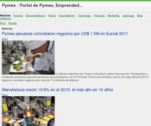 tradingperu.net: Noticias
Pymex es un Portal peruano especializado en comercio exterior. Ofrecemos noticias diarias, agenda de eventos, Red Social de exportadores y afines, contactos comerciales, inteligencia comercial, estudios de mercado, perfiles de producto, casos de pymes exitosas, aprenda a exportar, comercio exterior