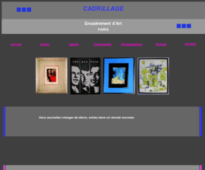 cadrillage-art.com: cadrillage : encadrement d'art
Cadrillage, encadrement d'art