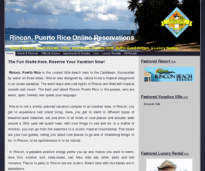 rinconreservations.net: Rincon Puerto Rico Reservations Vacation Rentals Hotels Resorts
Make your Rincon PR Reservations for Hotels, Resorts, Beach Houses, Villas, Apartments, Condos, Inns, B&B's, Guest Houses, & Luxury Rentals