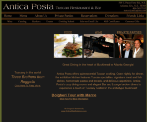 anticaposta.com: Antica Posta Tuscan Italian Restaurant Atlanta
Get Atlanta Italian restaurants in Atlanta GA. Read the 10Best Atlanta Italian restaurant reviews and view users' Italian restaurant ratings.