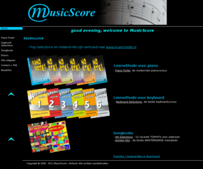 musicscore.nl: MusicScore, uitgeverij, bladmuziek, index
MusicScore, muziekuitgeverij van bladmuziek, lesmateriaal, songbooks, keyboard, keyboardles, piano, pianoles,