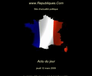 republiques.com: Republique
site d'information politique et culturel francais, l'actualite du jour en un clic, media politique francais