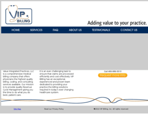 vipbilling.com: VIP billing - A comprehensive medical billing company that offers physicians the highest quality billing, coding, and consulting services.
medical billing,physician billing, physicians billing , medicare billing , healthcare billing , ambulance billing , dme billing , dme billing, billing courses, free billing.