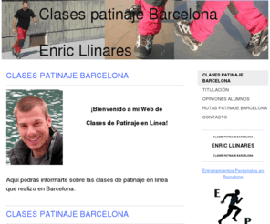 clasespatinajebarcelona.net: Entrenador Personal Barcelona
ENTRENADOR PERSONAL BARCELONA - ENRIC LLINARES - PERSONAL TRAINER BARCELONA - ENTRENADORES PERSONALES BARCELONA - CLASES PATINAJE BARCELONA