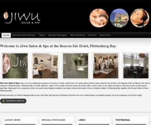 jiwuspa.com: Jiwu Spa and Salon Plettenberg bay | Salon and Spa at the Beacon Isle Lifestyle Resort
Salon and Spa at the Beacon Isle Lifestyle Resort