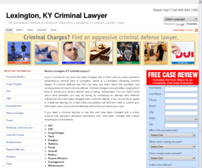 lexingtonkycriminallawyer.com: Lexington, KY Criminal Lawyer
Lexington, KY Criminal Lawyer can connect you with an attorney who may be able to help.  Facing Criminal Charges in Lexington, KY?  Speak with a Lexington, KY Criminal Lawyer immediately - FREE!