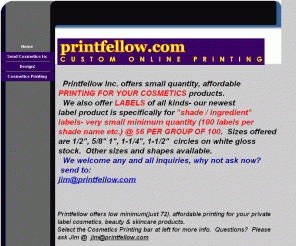 printfellow.com: Printfellow.com
design business cards labels post its bumper stickers envelopes letterhead stationery sportswear mouse pad office supplies magnets