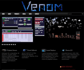 venomdesign.org: Venom Design
Venom Design LLC designs content, show control software and media servers for performances and installations.