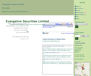 evangelinesecurities.ca: Evangeline Securities LTD. - Maximising your personal and business financial security
Maximise your personal and business financial security with Evangeline Securities and our knowledgable, independent investment advisors in Windsor, Halifax and Ottawa