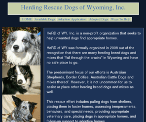 herdofwy.com: HeRD of WY
Dog Rescue for Herding Breeds (Australian Shepherds, Border Collies, Heelers).