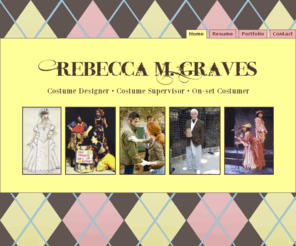 rebeccagravescostumes.com: Home :: Rebecca Graves Costumes
The business website of Rebecca Graves, a wardrobe designer based in Hollywood CA