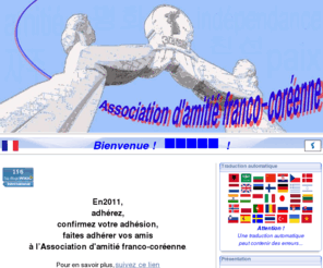 amitiefrancecoree.org: Association d'amitié franco-coréenne
Soutenir une réunification indépendante et pacifique de la Corée, conformément à l'aspiration légitime du peuple coréen et dans l’intérêt de la sécurité et de la paix dans le monde