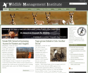 wildlifemgt.org: Wildlife Management Institute
Founded in 1911, WMI is a private, nonprofit, scientific and educational organization, dedicated to the conservation, enhancement and professional management of North America's wildlife and other natural resources.
