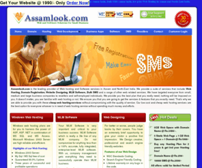 assamlook.com: Leading Web Hosting and Software Solutions Provider in Assam: Windows Web Hosting | MLM Software | Web Designing | Bulk SMS | Domain Registration Assam North East India
We provide Web Hosting India, Domain Registration India, Website Designing, MLM Software India, Bulk SMS in Assam, North-East India