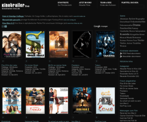 kinotrailer-live.de: Aktuelle Kinotrailer - Filmtrailer - Filmreviews | Kinotrailer-live.de
Die neuesten Kinotrailer, Filmtrailer, Filmreviews auf Kinotrailer-live.de - Filmkritiken & Informationen zum Thema Kino - Die aktuellsten Kinotitel und Trailer