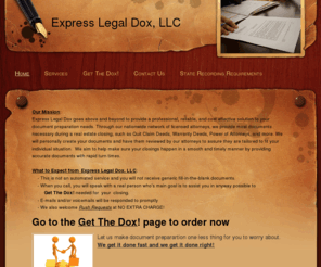 expresslegaldox.com: Express Legal Dox, LLC - Home
Express Legal Dox provides document preparation services to Title Companies, Lenders, Brokers, etc. We provide same business day turn time and our documents are reviewed by licensed attorneys for accuracy.