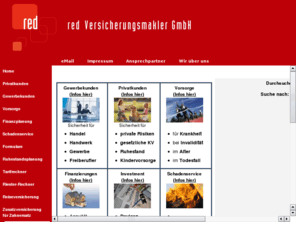 red-versicherungsmakler.de: red Versicherungsmakler GmbH, Versicherungsmakler Wolfratshausen - Waldram, Finanzdienstleister, Versicherungsvermittler, Assekuranzmakler, Versicherungsinformationen, Tarifvergleiche, Riester-Rente, Rürup-Rente, Basisrente, Versicherungsvergleiche
red Versicherungsmakler GmbH, Versicherungsmakler Wolfratshausen - Waldram, Finanzdienstleister, Versicherungsvermittler, Assekuranzmakler, Onlineversicherung vergleiche, KFZ-Versicherungen, Privat Krankenversicherung, Riester-Rente, Rürup-Rente, Basisrente, Lebensversicherung, 3.600 Tarifmöglichkeiten, Betrieblichen Altersversorgung, Berufsunfähigkeitsversicherung