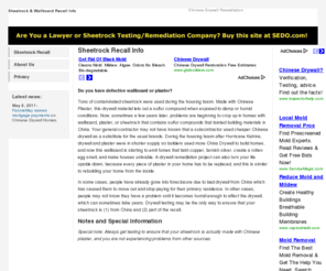 sheetrockrecall.org: Sheetrock Recall and Remediation - Chinese Wallboard Recall
Defective wallboard and Chinese Sheetrock Recall. Get more information on remediation and home builder warranties for walls made with defective sheetrock.