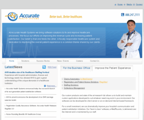 accuratehealthsystems.com: Healthcare Software Solutions - Nurse Rounding - Patient Satisfaction
Healthcare Systems Solutions: We provide real solutions to administrative problems ranging from Nurse Rounding to Patient Satisfaction to Revenue Cycle Solutions.