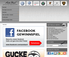 bachpremiumcars.com: www.autobach.de
Auto Bach - Immer in Bewegung. Die Auto Bach Unternehmensgruppe vereint Kompetenz für die Marken Volkswagen, Audi, Skoda, Porsche, Bentley, Lamborghini und Spyker in 13 Standorten im erweiterten Rhein-Main Gebiet.