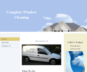 completewindowcleaning.net: Complete Window Cleaning - Home
<window cleaner servicing Melbourne suburbs. /> 